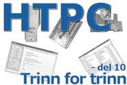 HTPC trinn for trinn - del 10