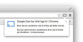 Når tillegget er installert får du et lite Cast-symbol i nettleseren.