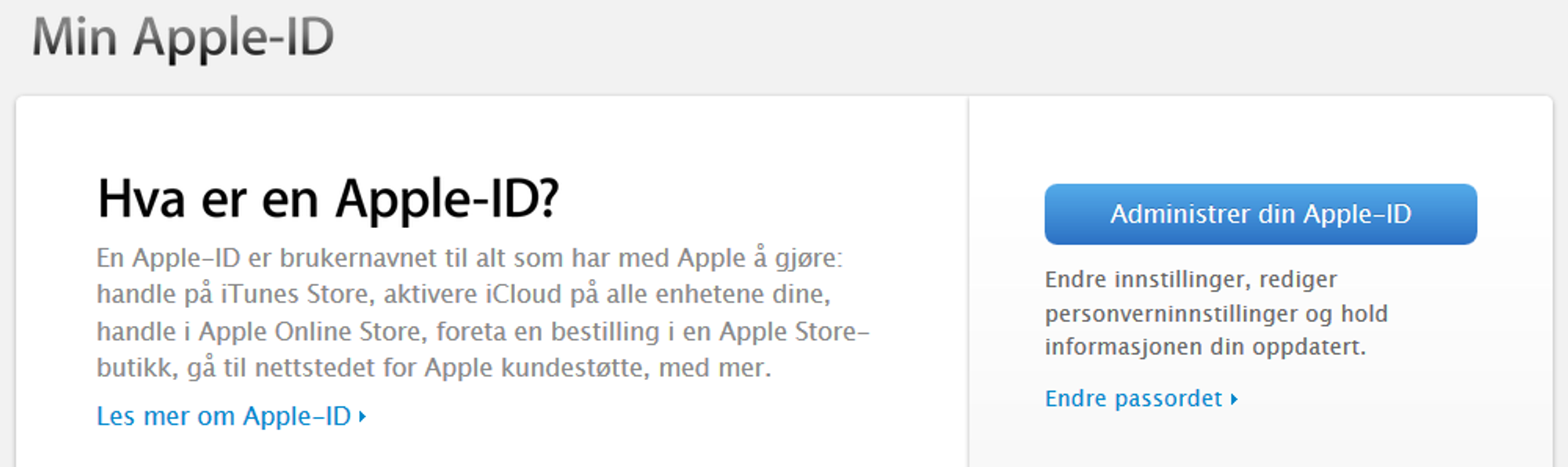 Klikk på Administrer din Apple-ID-knappen eller Endre passordet-lenken for å komme i gang.