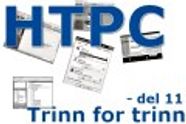 HTPC trinn for trinn - del 11