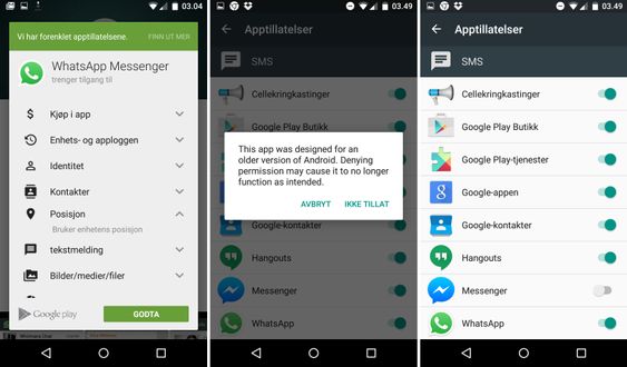 I Android 6.0 Marshmallow kan du selv avgjøre om appene trenger alle tillatelsene de ber om.