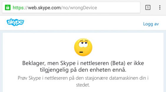 Skype for Web fungerer ikke i Chrome for Android.