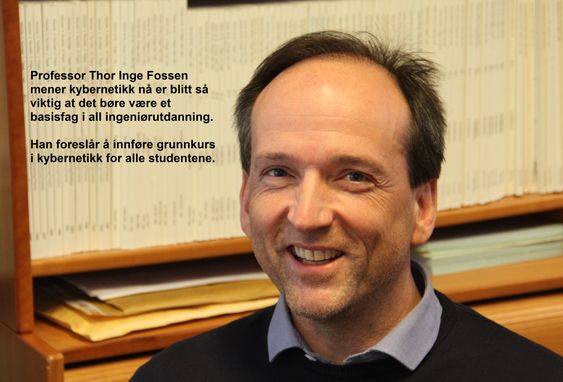 Professor Thor Inge Fossen, institutt for teknisk kybernetikk, NTNU