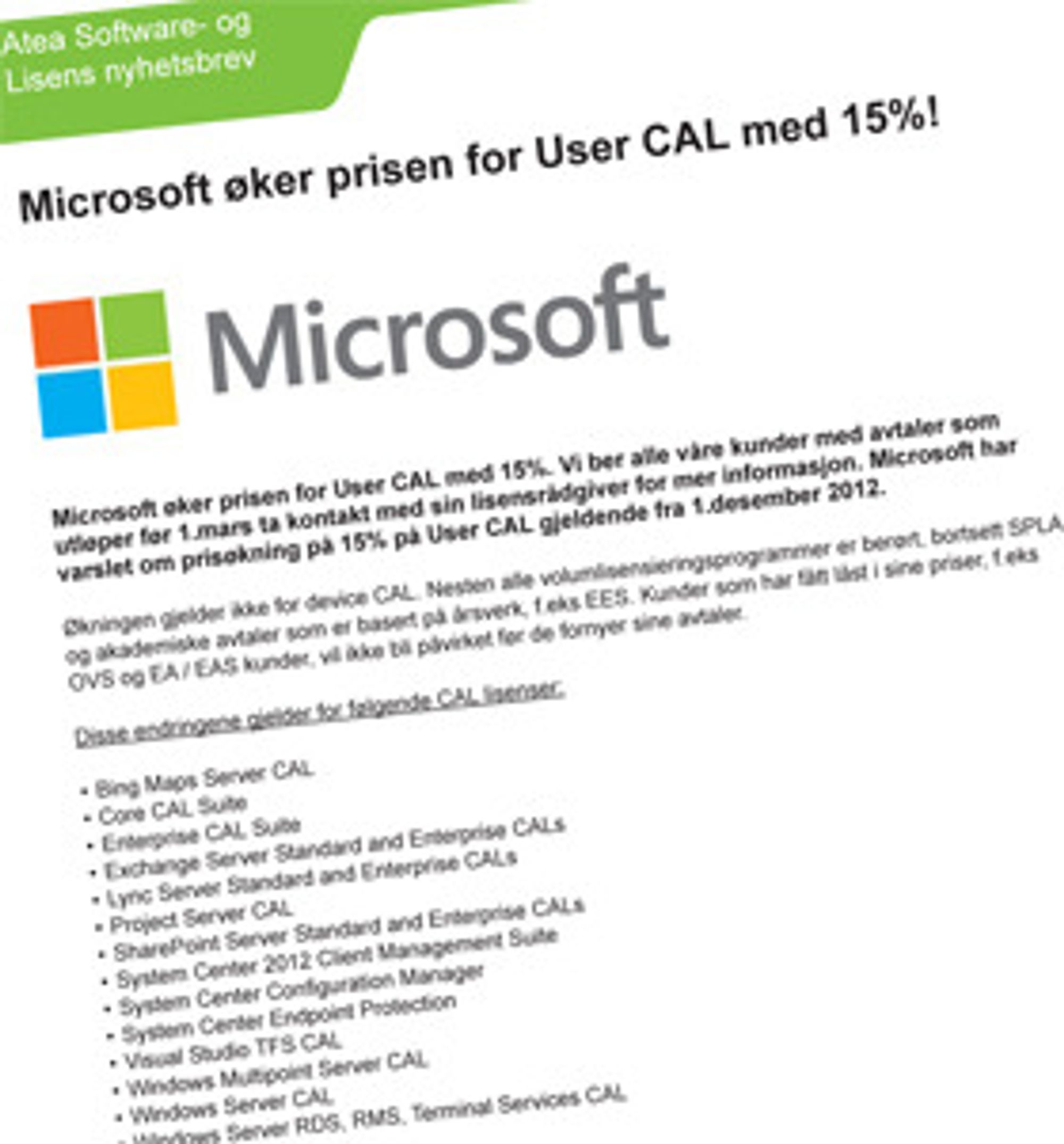 Microsoft øker prisen for User Cal med 15 prosent! skriver Atea i sitt kundebrev.