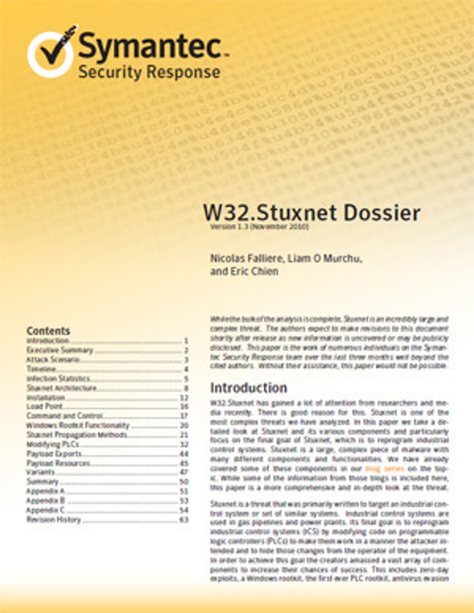Stuxnet-rapporten til Symantec oppdateres fortløpende, og utfylles mellom oppdateringene av innlegg på selskapets Stuxnet-blogg.