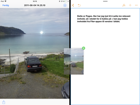 Dra og slipp-funksjonene gjør at iPad kan brukes på nye måter.