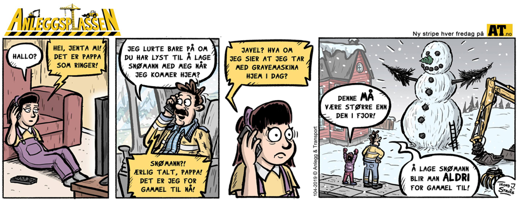 «Trefotsyke» på snømann-byggingen