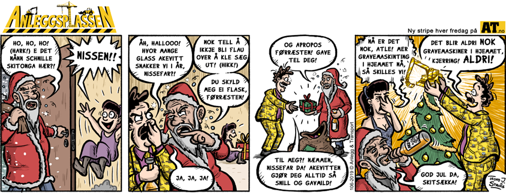- Mer gravemaskinting i hjemmet nå, så skilles vi!