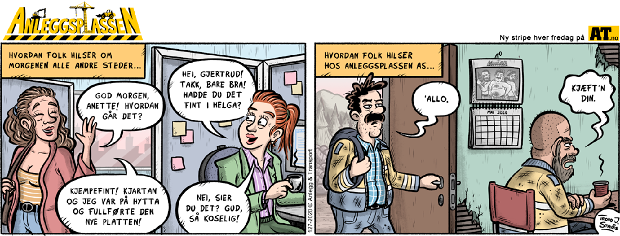 Morgenstund har...