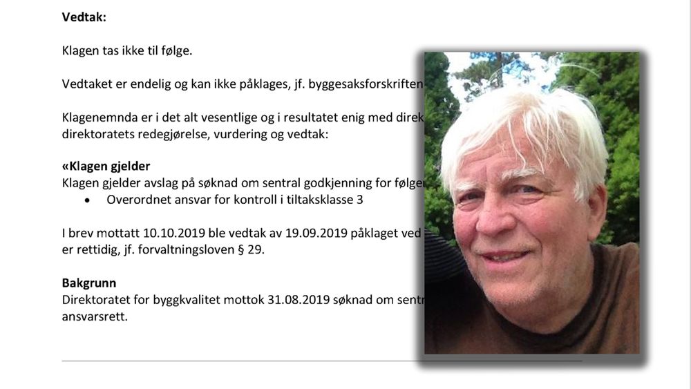 Egil Borse-Svensen får ikke godkjenning for å kontrollere bygg på land, til tross for flere tiårs erfaring med liknende oppgaver for offshorebransjen.