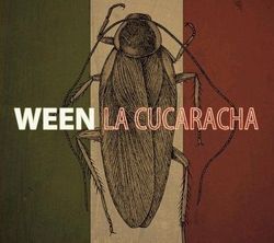 Ween La Cucaracha