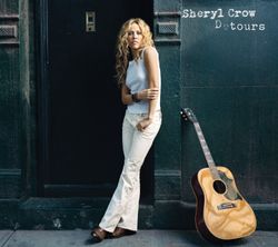 Sheryl Crow Detours