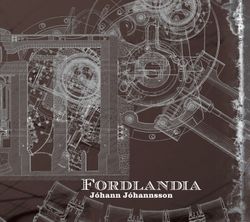 J&Atilde;&sup3;hann J&Atilde;&sup3;hannsson Fordlandia