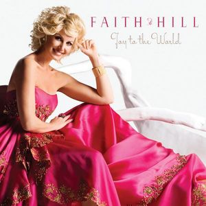 Faith Hill Joy to the World