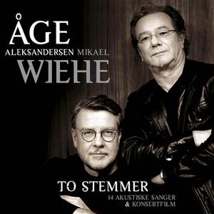 &Aring;ge Aleksandersen &amp; Mikael Wiehe To stemmer