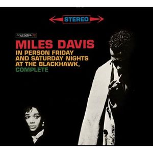 Klikk for å vise bilde i full størrelse Miles Davis In Person: Friday And Saturday Nights At The Blackhawk - Complete