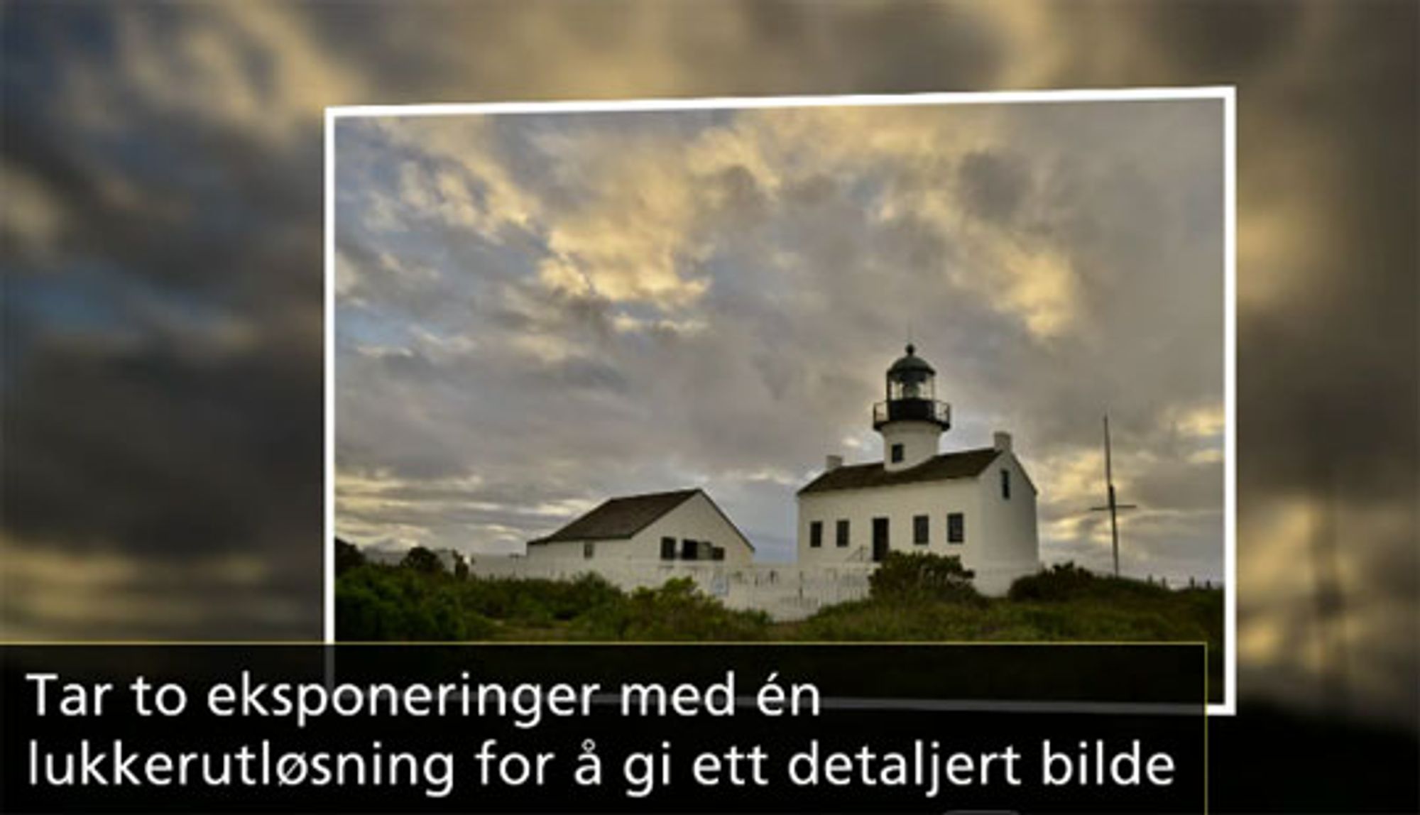 To ulike eksponeringer kan automatisk settes sammen til ett bilde.
