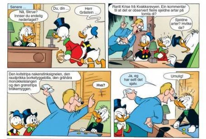 I Donald-blad nummer 4, 2015 kan ein lese «Truet art på fremmed tomt», opphavleg skriven av nederlandske Jan Kruse, og teikna av Sander Gulien. (C) Disney