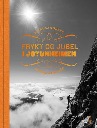 JOTNEKVINNER: I boka går ho langt tilbake i fjellhistoria og finn reinjegerar, mystiske jotnekvinner, budeier og ei av Noreg sine fremste klatrarar mot slutten av 1800-talet, Therese Bertheau.