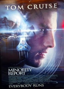 Pre-crime er fortsatt science fiction. Her illustrert med filmplakaten til «Minority Report» med Tom Cruise i hovedrollen.