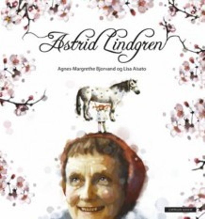 Faktabok om Astrid Lindgren for barn og unge. Cappelen Damm.