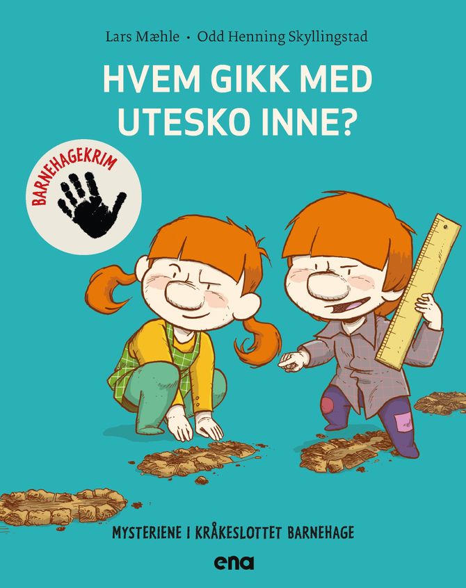 «Hvem gikk med utesko inne?» av Lars Mæhle. Illustrert av Odd Henning Skyllingstad.