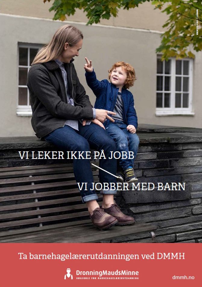 DMMHs rekrutteringsannonse: "Vi leker ikke på jobb - Vi jobber med barn".