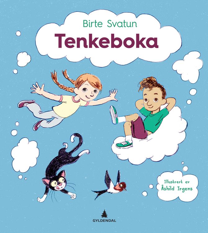 Tenkeboka av Birte Svatun. Gyldendal forlag.