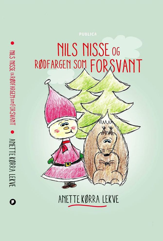 «Nils Nisse og rødfargen som forsvant» av forfatter Anette Kørra Lekve. Illustrasjoner ved Ann Elisabeth Hagen.