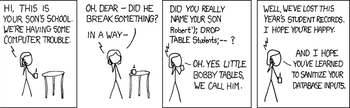Tegneseriestripe med sønn som heter «Robert') DROP TABLE Students;--».
